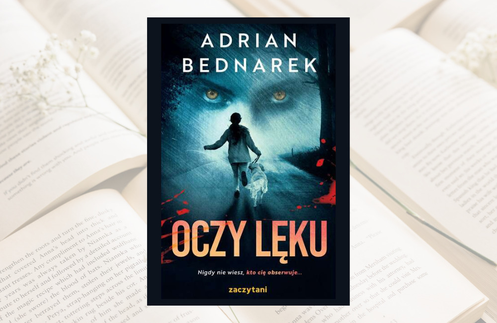 Adrian Bednarek – „Oczy lęku”